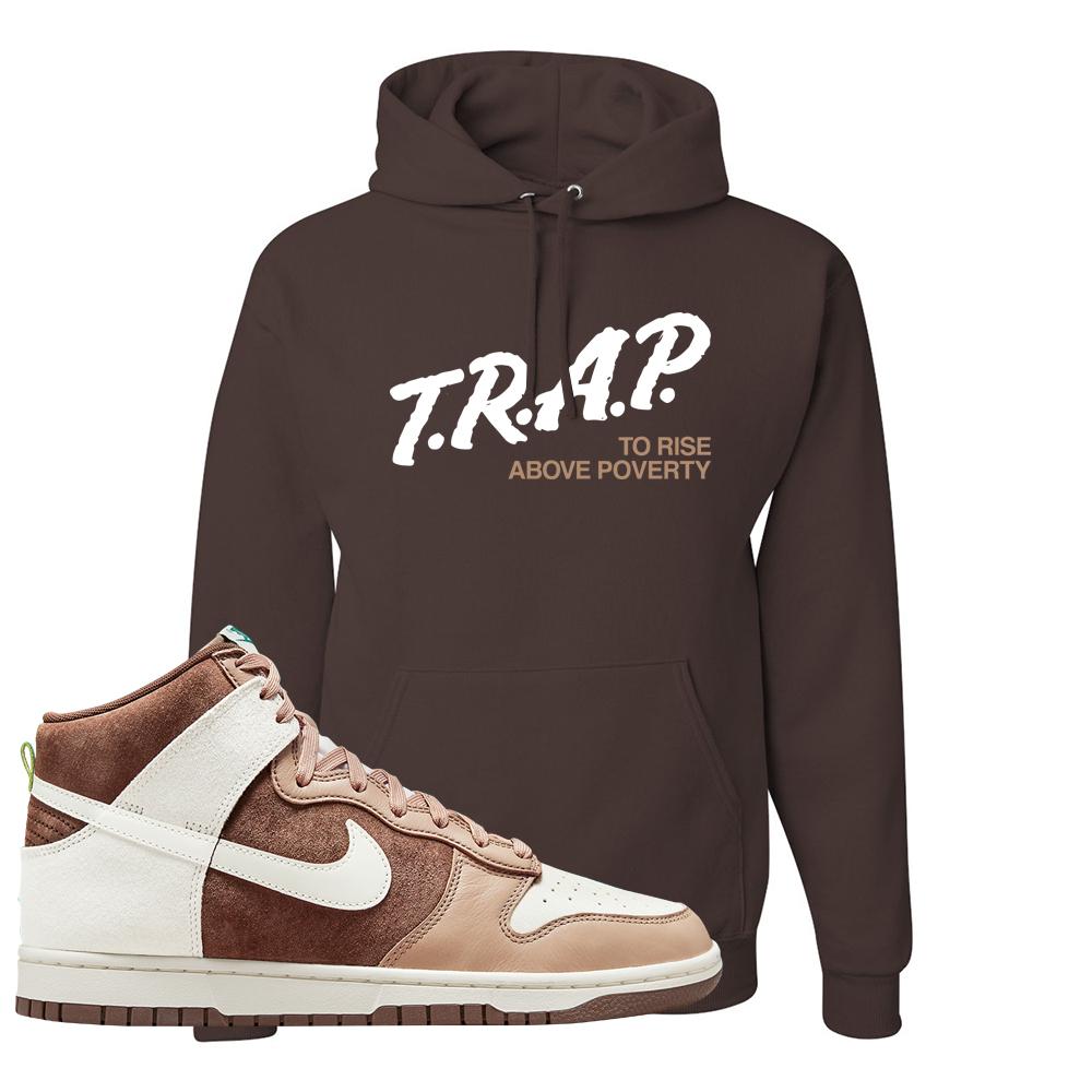 Light Chocolate High Dunks Hoodie | Trap To Rise Above Poverty, Chocolate
