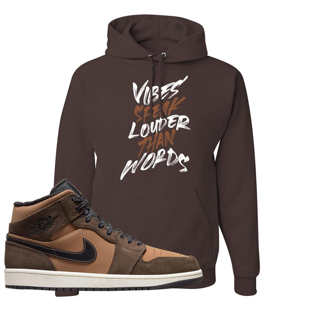 Earthy Brown Mid 1s Hoodie | Vibes Speak Louder Than Words, Dark Chocolate