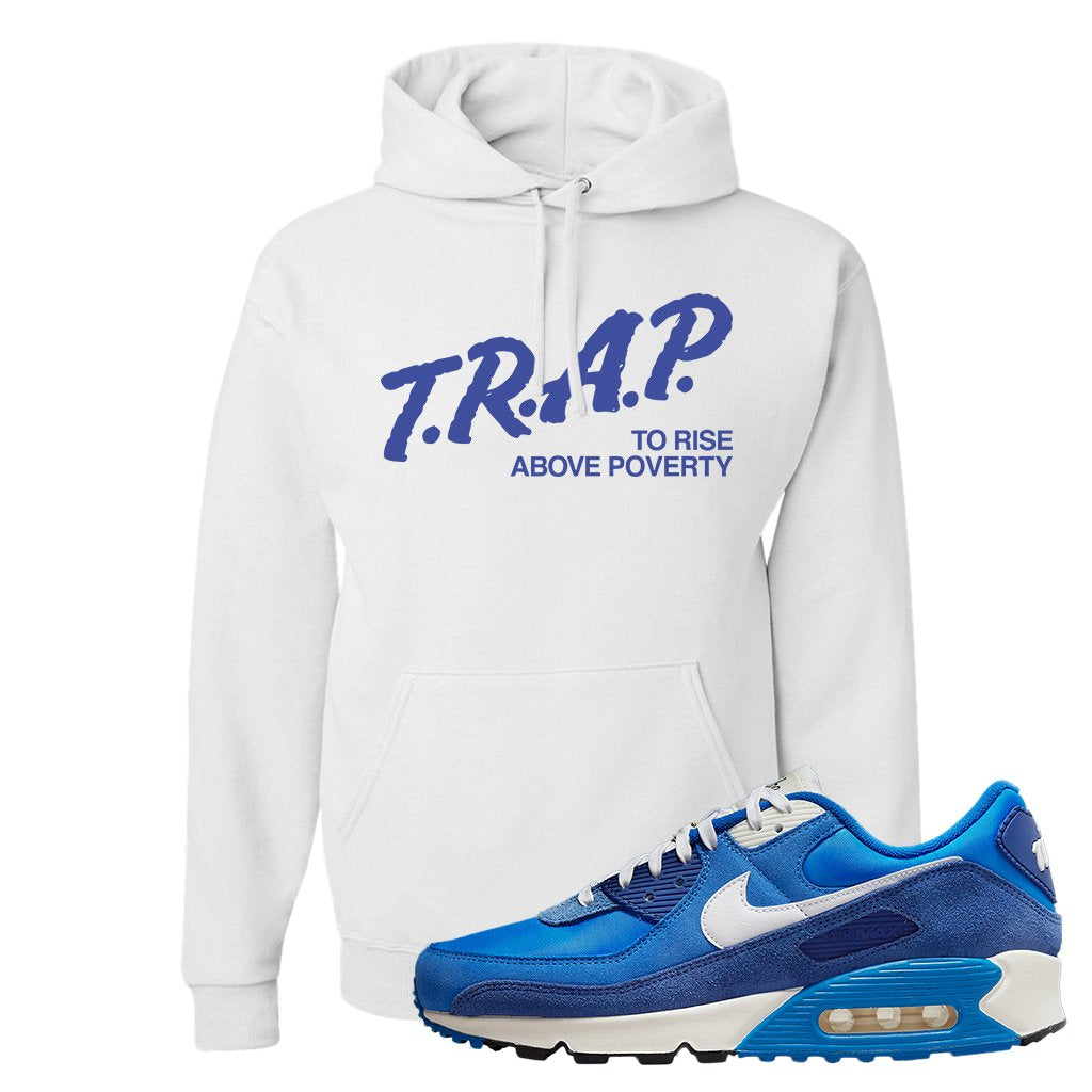 Air Max 90 First Use Hoodie | Trap To Rise Above Poverty, White