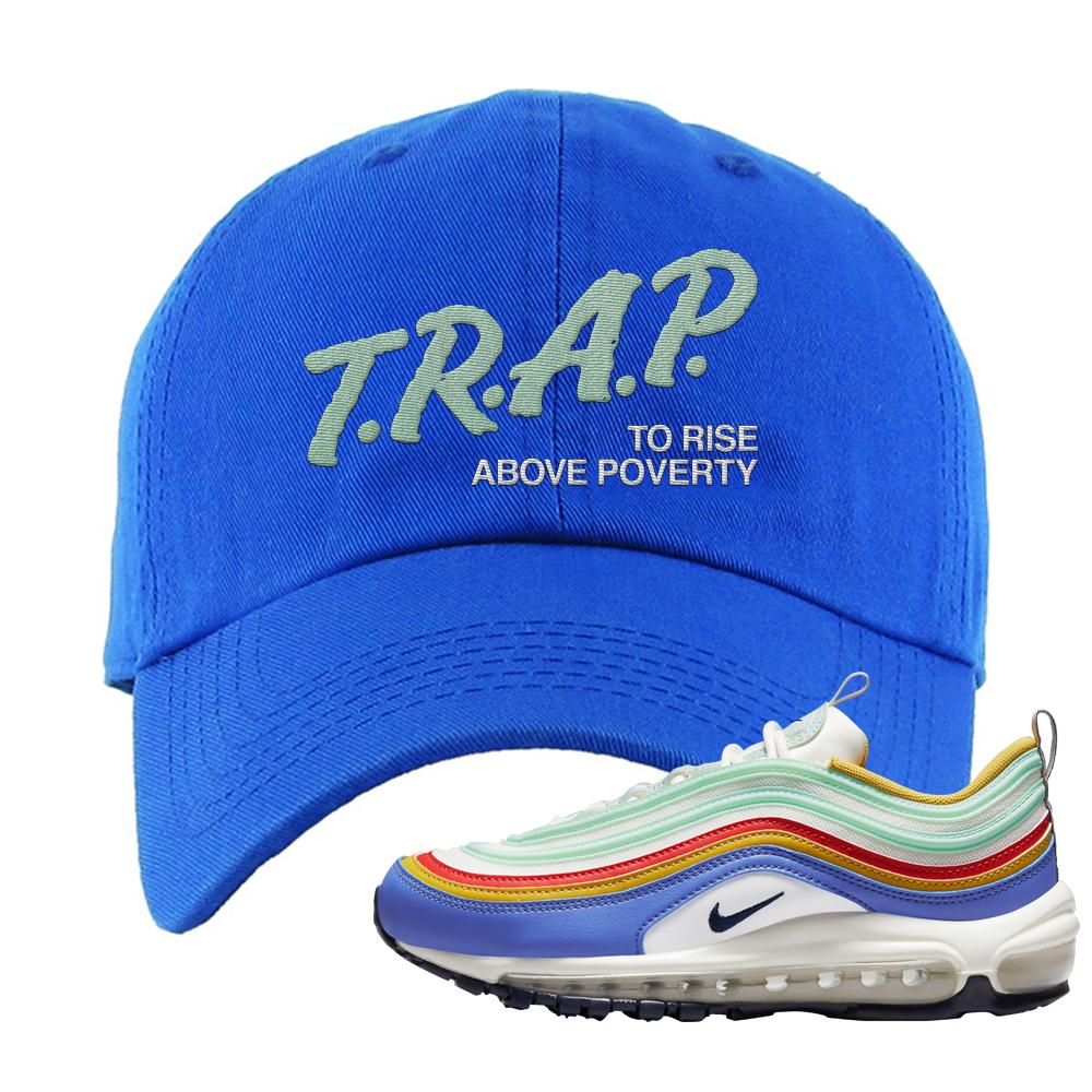 Multicolor 97s Dad Hat | Trap To Rise Above Poverty, Royal