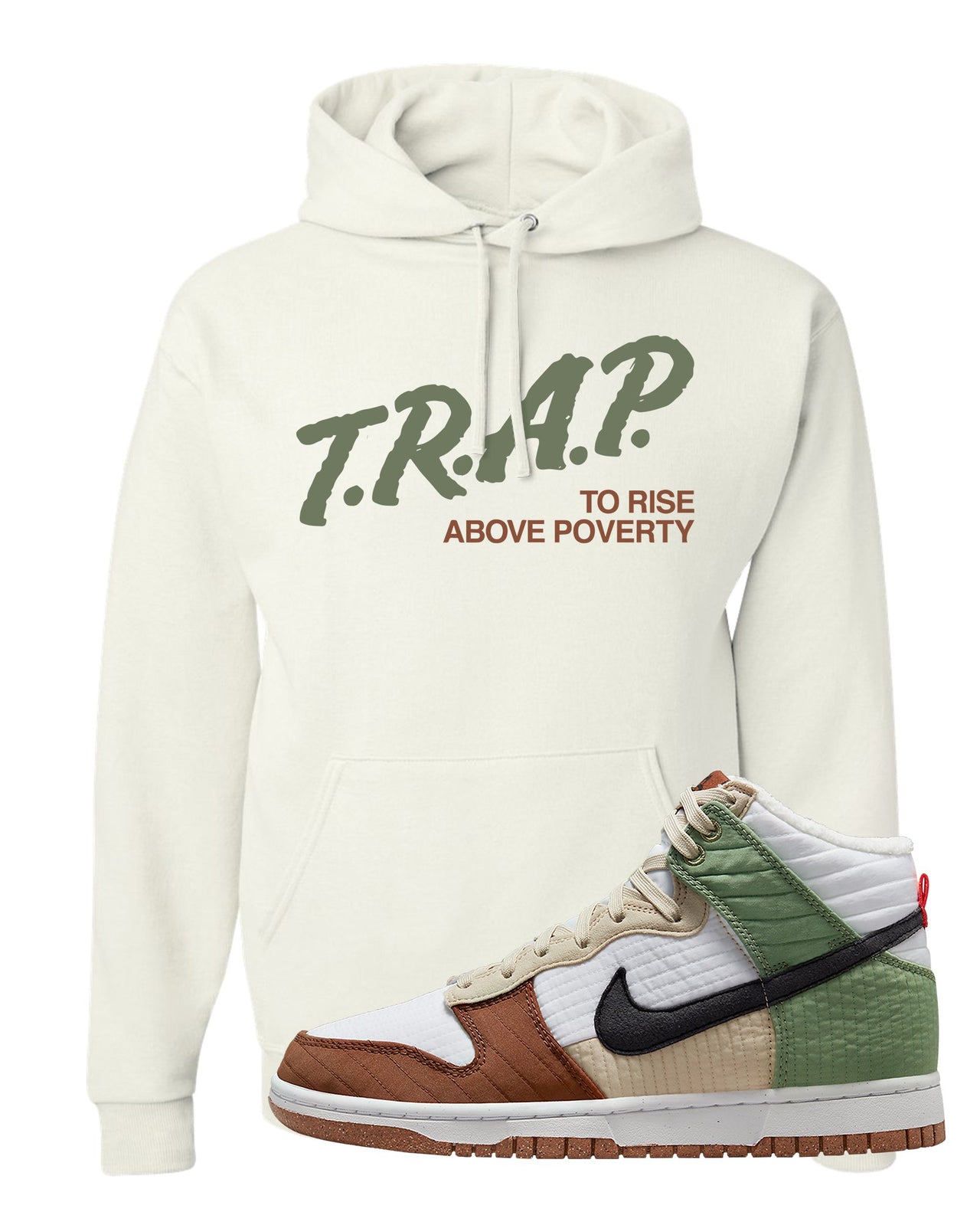 Toasty High Dunks Hoodie | Trap To Rise Above Poverty, White