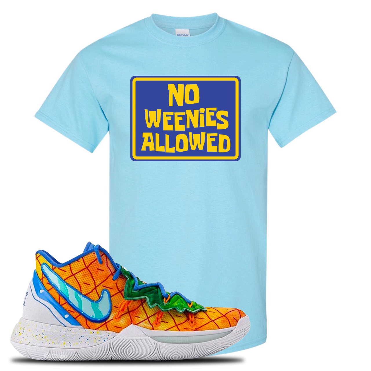 Kyrie 5 Pineapple House No Weenies Allowed Sky Blue Sneaker Hook Up T-Shirt