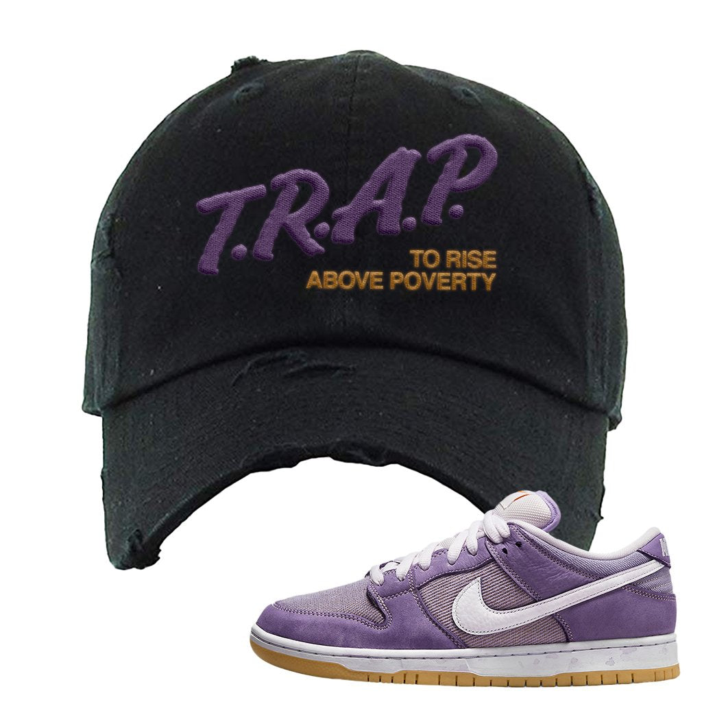 Unbleached Purple Lows Distressed Dad Hat | Trap To Rise Above Poverty, Black