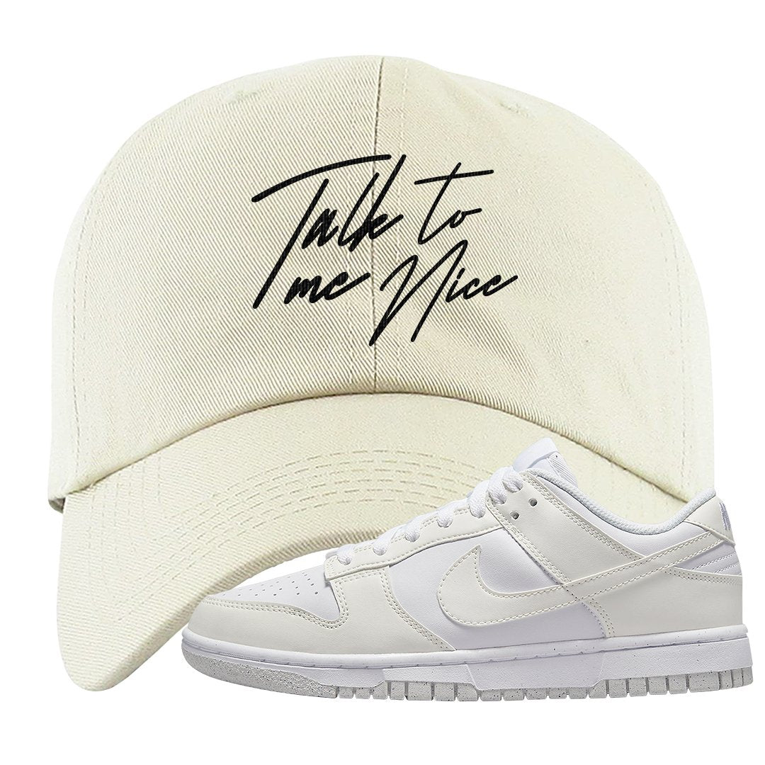 Next Nature White Low Dunks Dad Hat | Talk To Me Nice, White