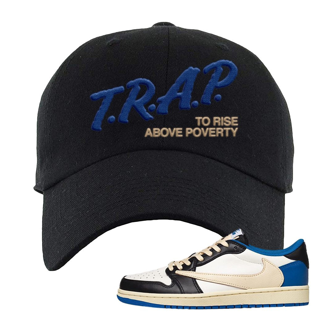 Sail Black Military Blue Shy Pink Low 1s Dad Hat | Trap To Rise Above Poverty, Black