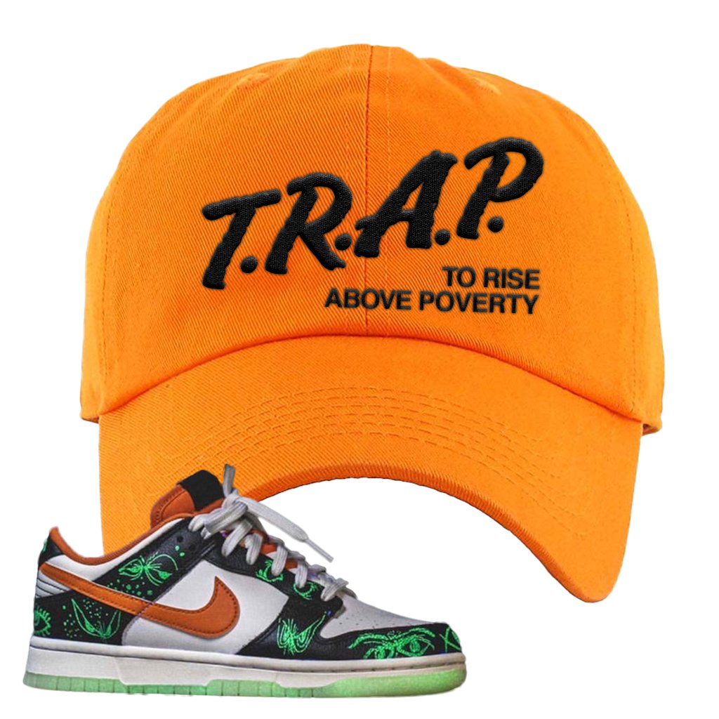 Halloween Low Dunks 2021 Dad Hat | Trap To Rise Above Poverty, Orange