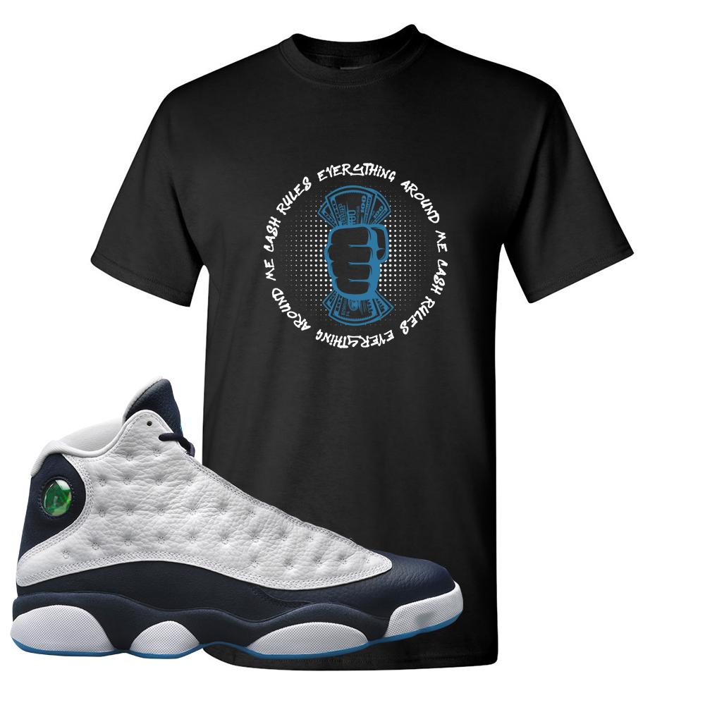 Obsidian 13s T Shirt | Cash Rules Everything Around Me, Black