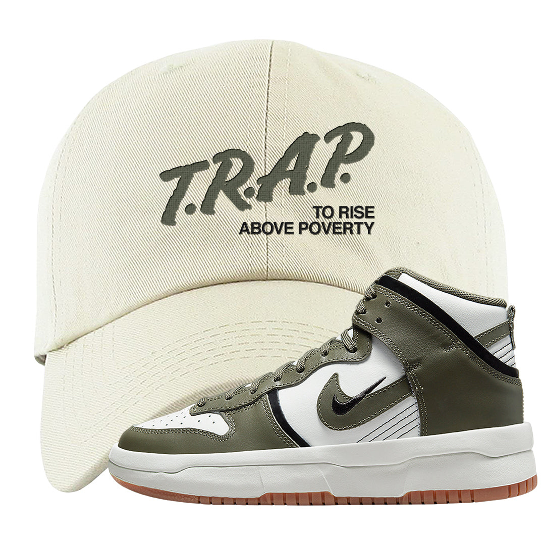 Cargo Khaki Rebel High Dunks Dad Hat | Trap To Rise Above Poverty, White