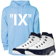 Wear your Jordan 9 All Star UNC Blue Pearl sneaker matching hoodie to match your pair of Jordan 9 All Star UNC Blue Pearl sneakers