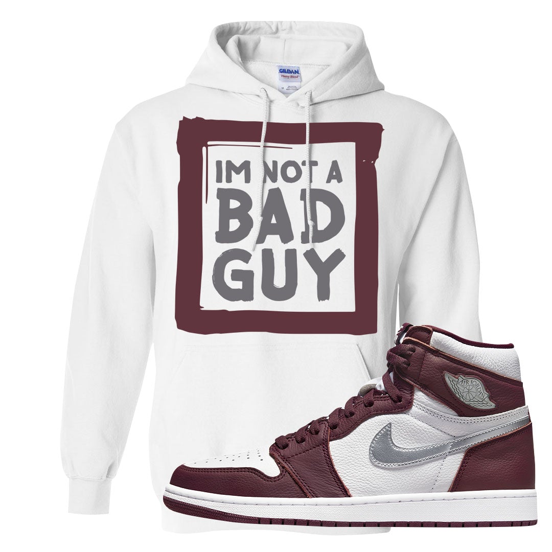 Bordeaux 1s Hoodie | I'm Not A Bad Guy, White