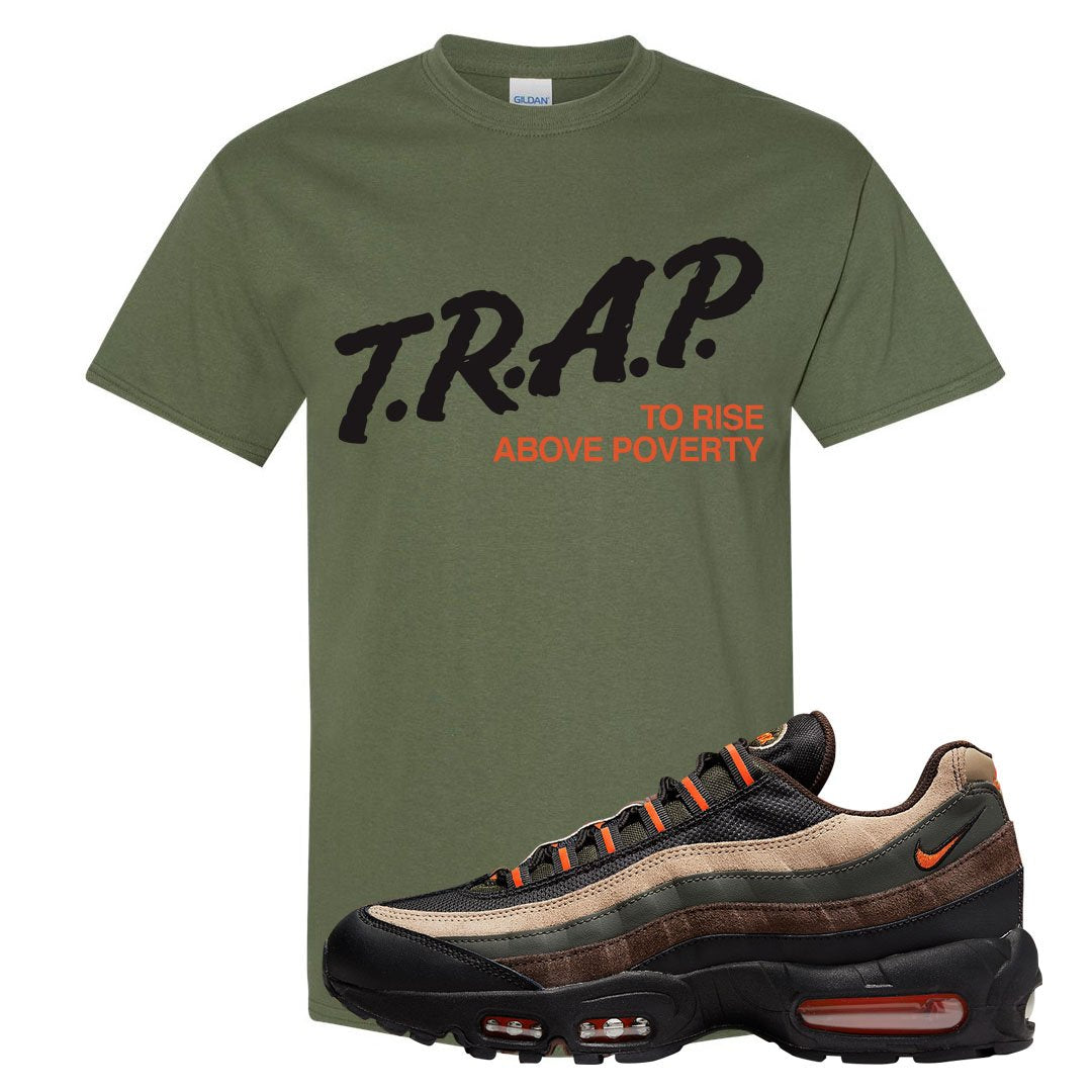 Dark Army Orange Blaze 95s T Shirt | Trap To Rise Above Poverty, Military Green