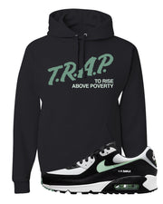 Black Mint 90s Hoodie | Trap To Rise Above Poverty, Black