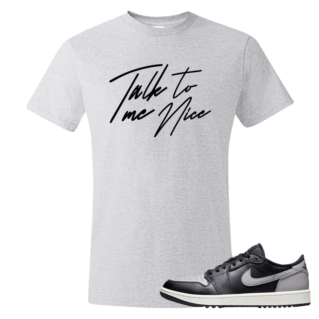 Shadow Golf Low 1s T Shirt | Talk To Me Nice, Ash