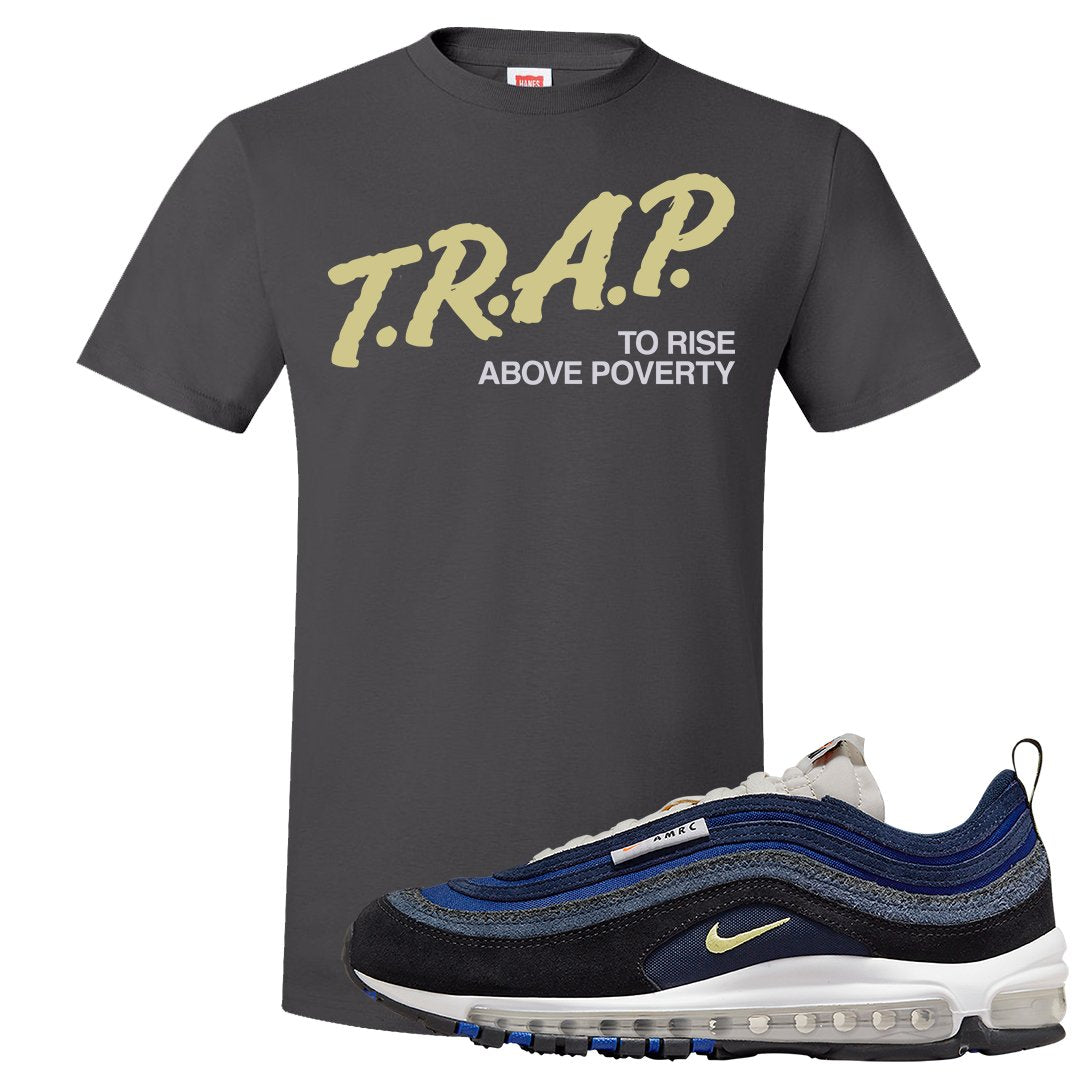 Navy Suede AMRC 97s T Shirt | Trap To Rise Above Poverty, Smoke Grey