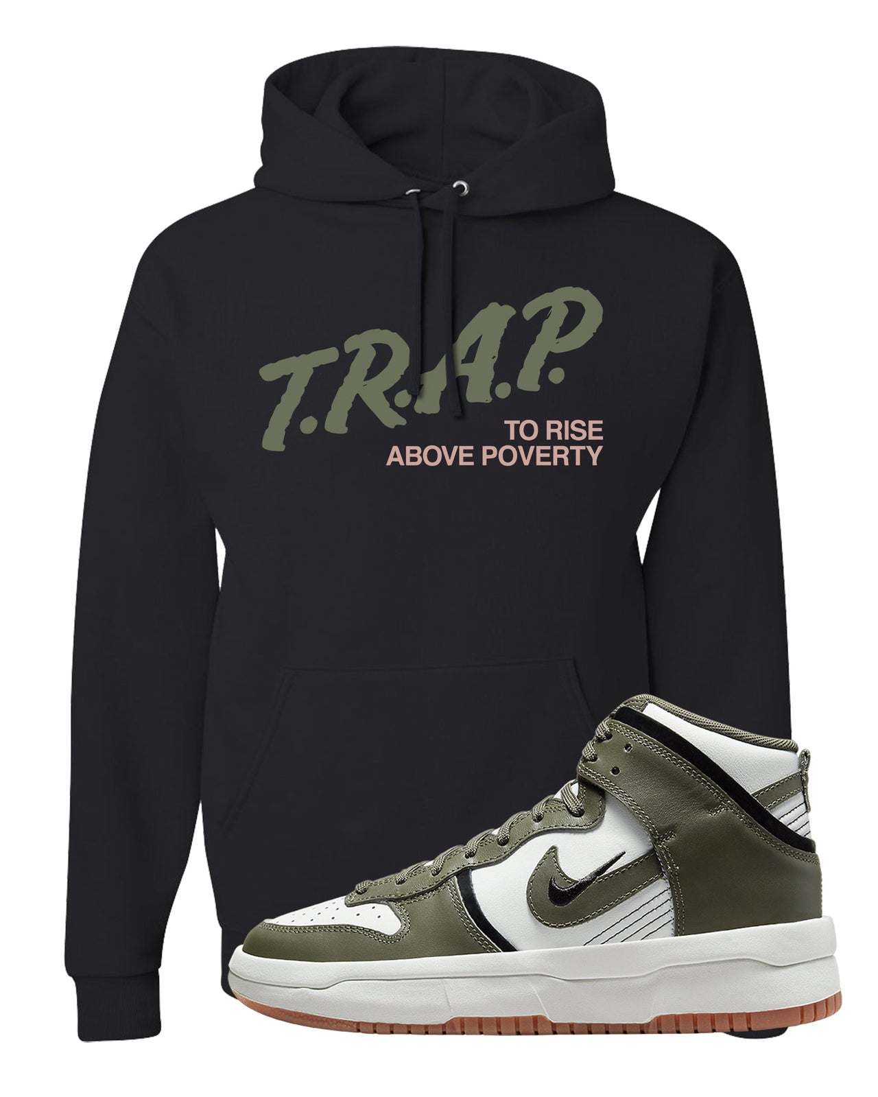 Cargo Khaki Rebel High Dunks Hoodie | Trap To Rise Above Poverty, Black