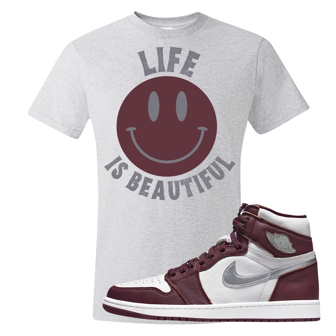 Bordeaux 1s T Shirt | Smile Life Is Beautiful, Ash