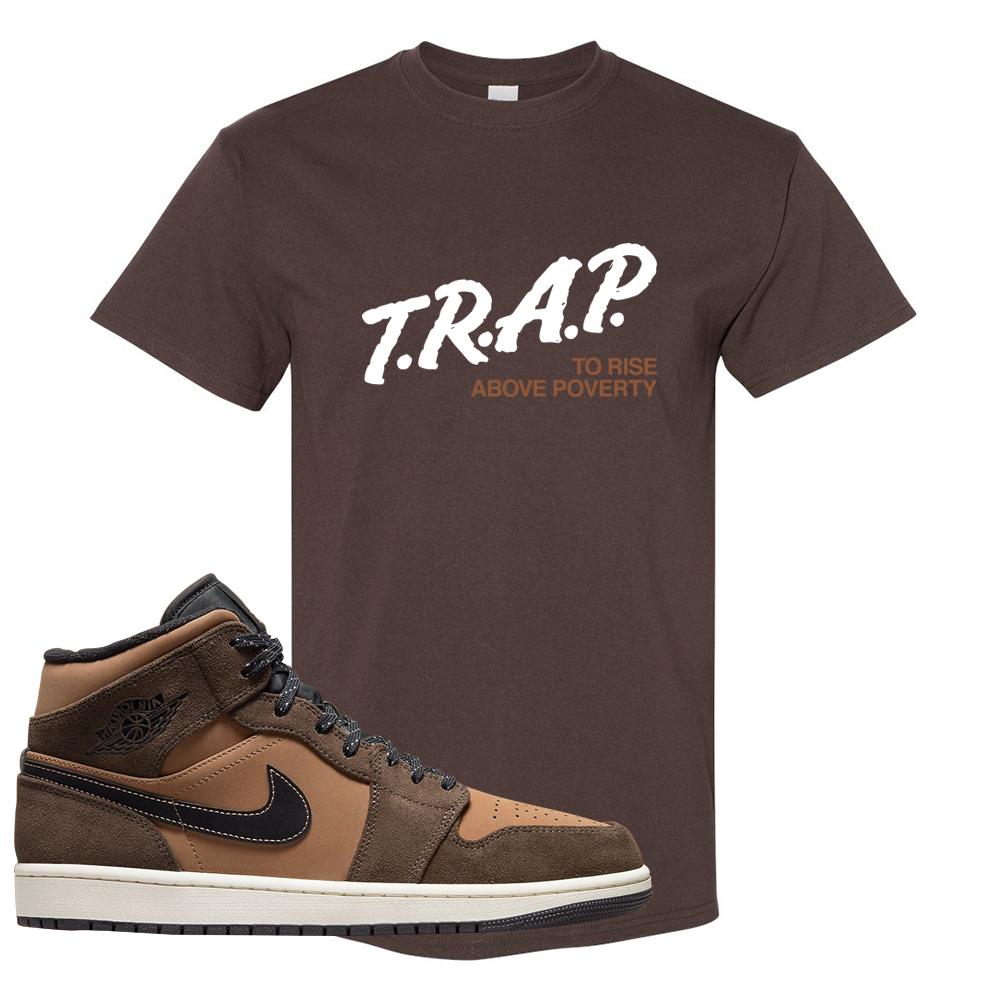 Earthy Brown Mid 1s T Shirt | Trap To Rise Above Poverty, Chocolate