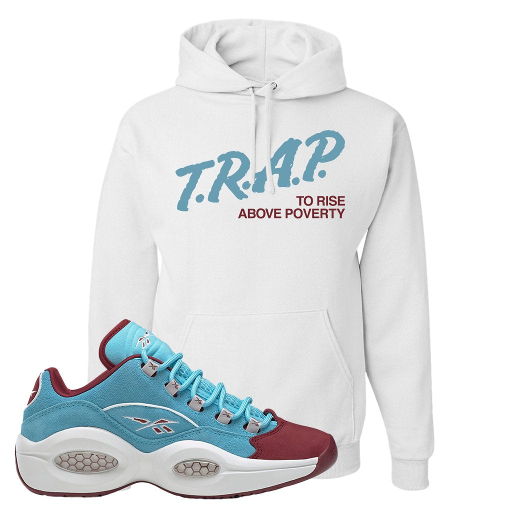 Maroon Light Blue Question Lows Hoodie | Trap To Rise Above Poverty, White