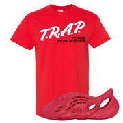 Vermillion Foam Runners T Shirt | Trap To Rise Above Poverty, Red