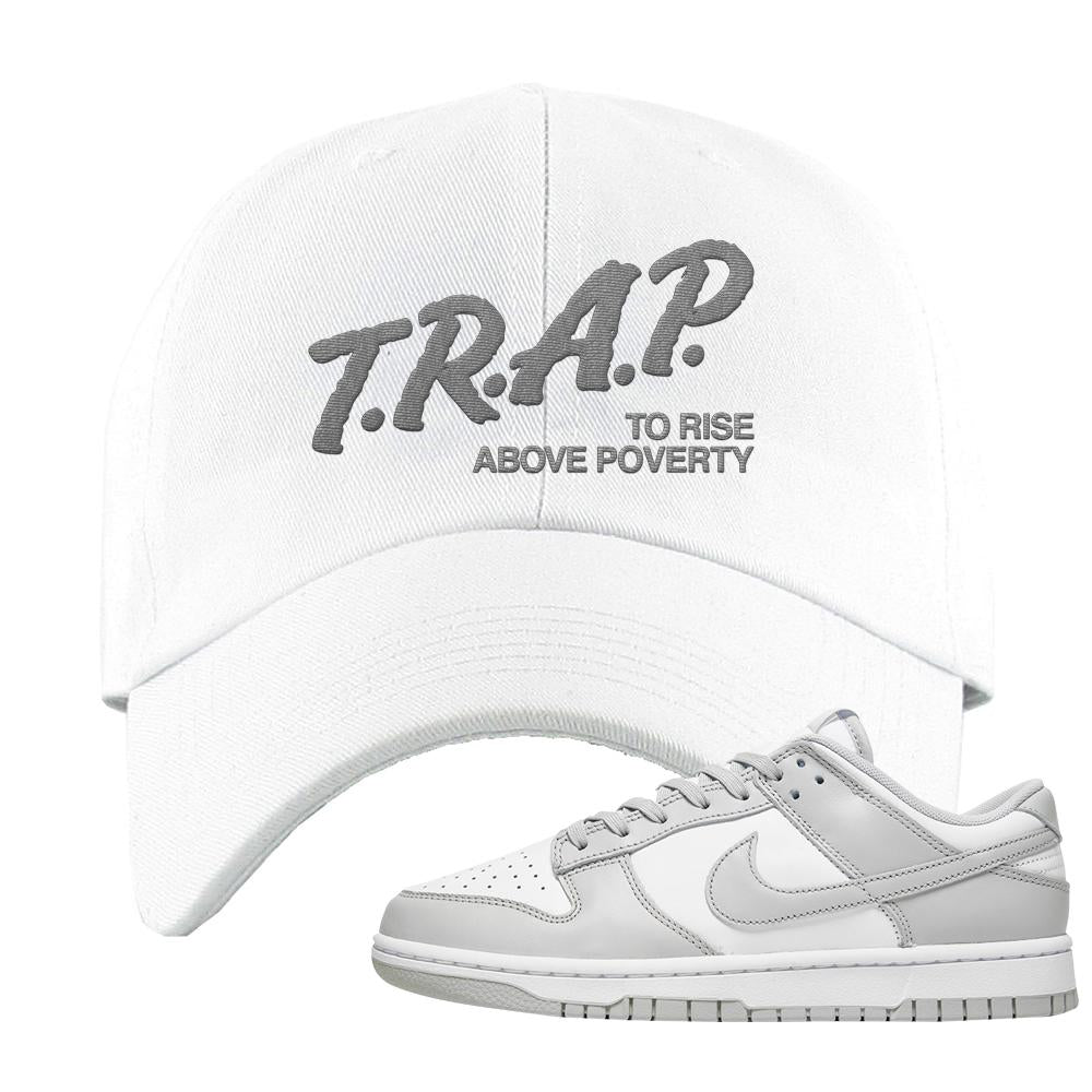 Grey Fog Low Dunks Dad Hat | Trap To Rise Above Poverty, White