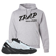 MNVN 700s Blue Tint Hoodie | Trap To Rise Above Poverty, Ash