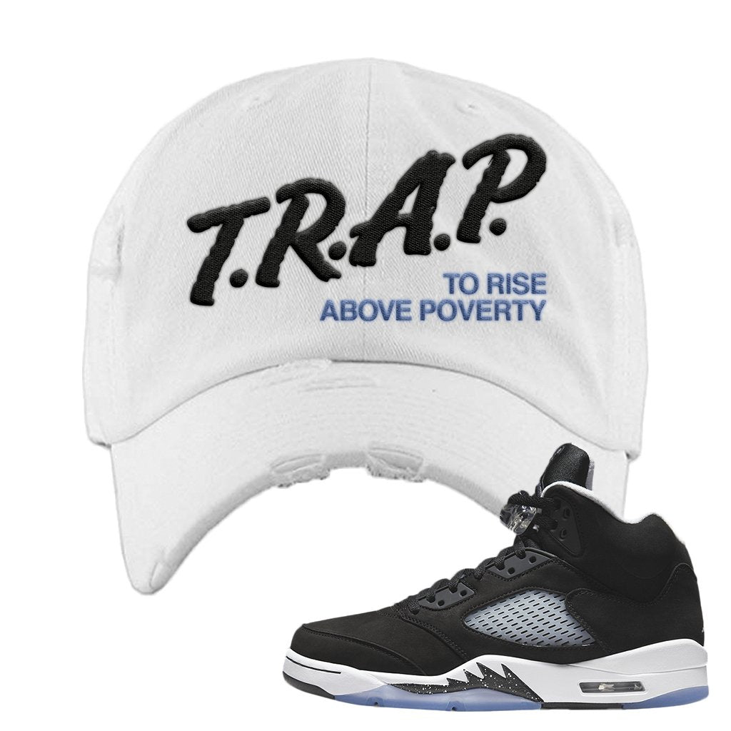 Oreo Moonlight 5s Distressed Dad Hat | Trap To Rise Above Poverty, White