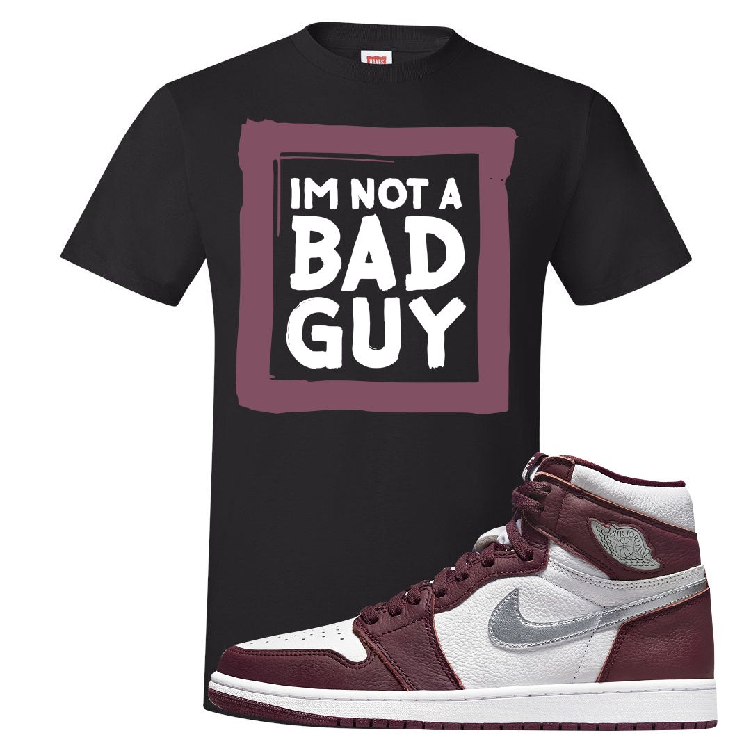 Bordeaux 1s T Shirt | I'm Not A Bad Guy, Black