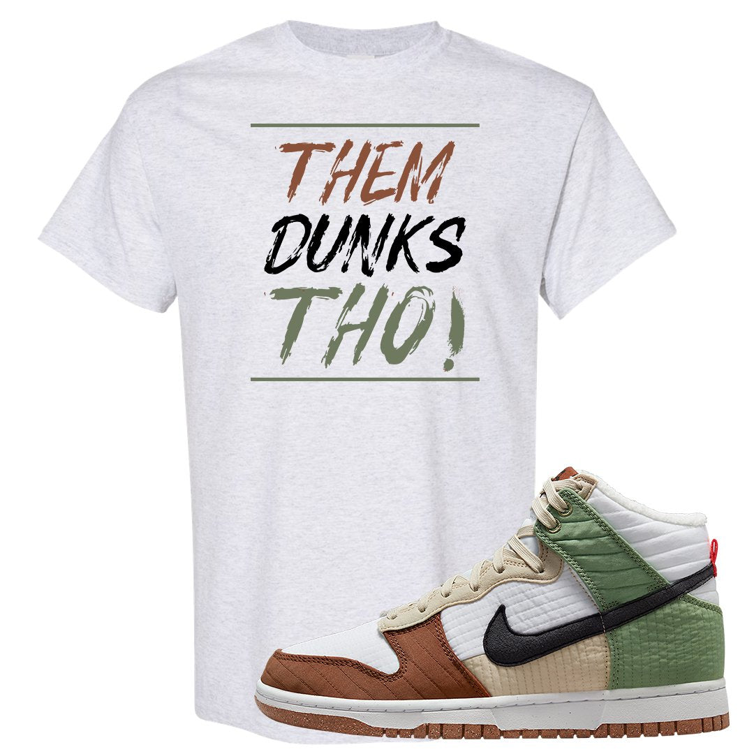 Toasty High Dunks T Shirt | Them Dunks Tho, Ash