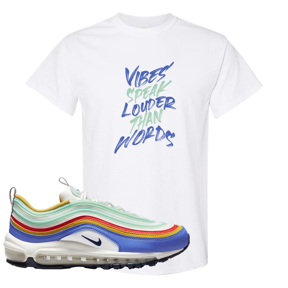 Multicolor 97s T Shirt | Vibes Speak Louder Than Words, White