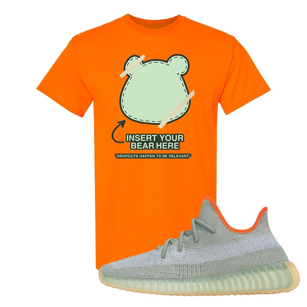 Yeezy 350 V2 Desert Sage Sneaker T Shirt |Insert Your Bear Here | Safety Orange