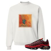 printed on the front of the air max plus sunburst sneaker matching white crewneck sweatshirt is the vintage egyptian logo