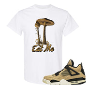 Jordan 4 WMNS Mushroom Sneaker Matching White Eat Me Tee Shirt