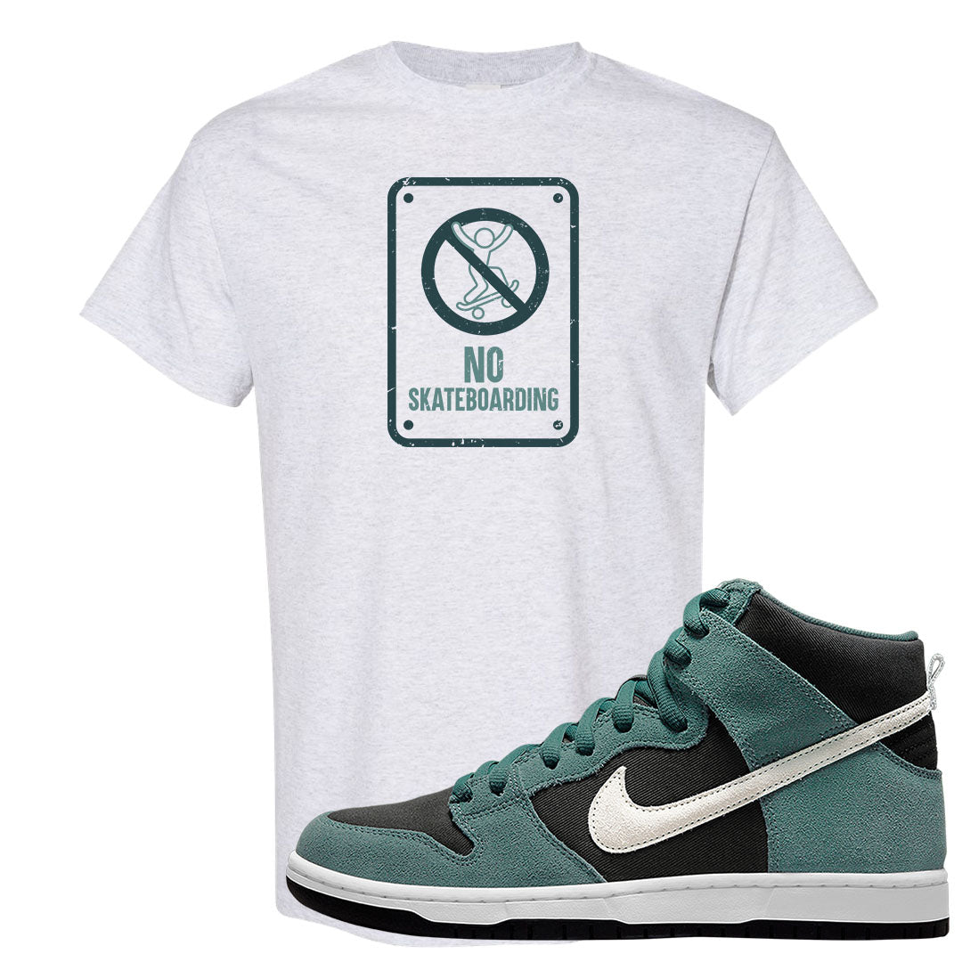 Green Suede High Dunks T Shirt | No Skating Sign, Ash