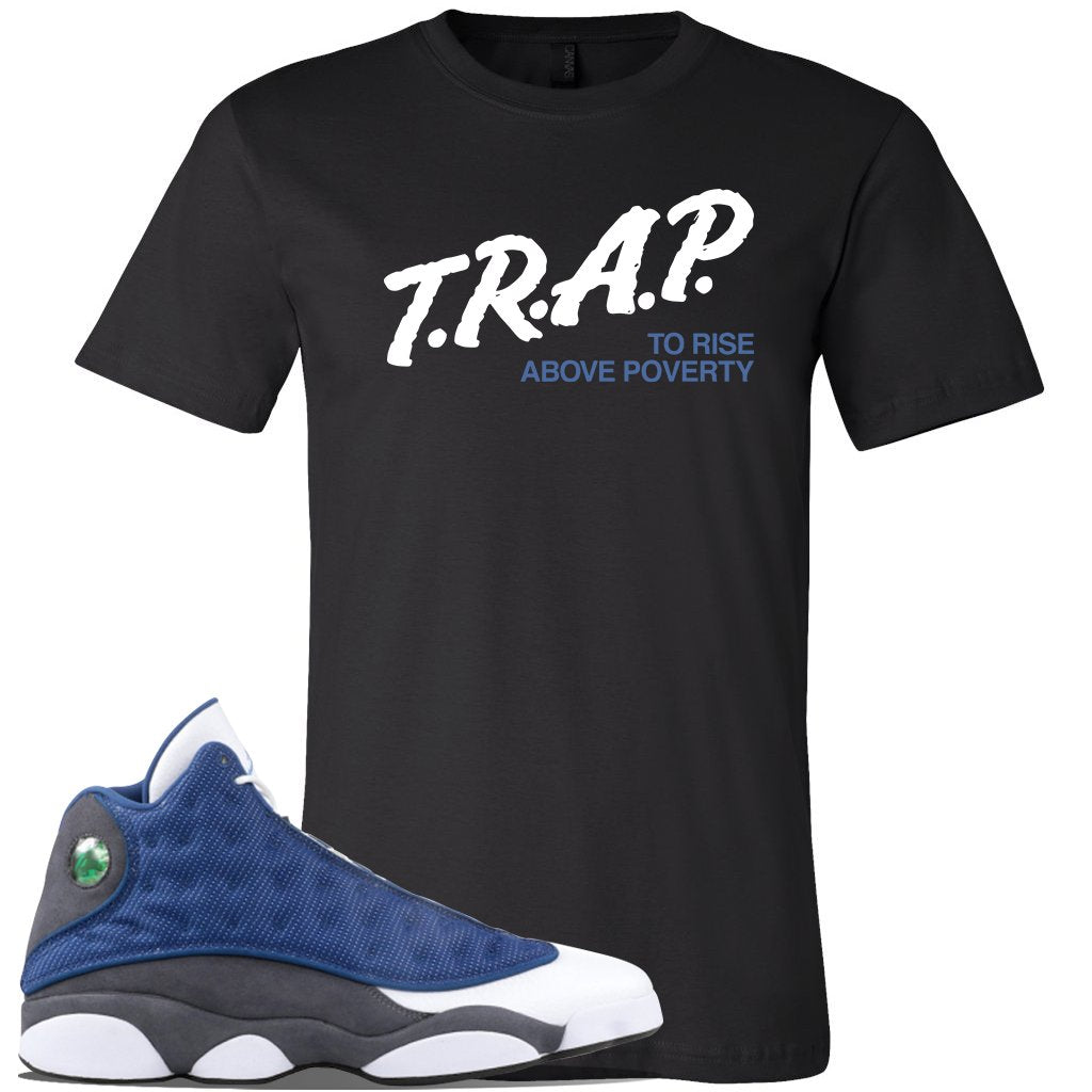 2020 Flint 13s T Shirt | Trap To Rise Above Poverty, Black