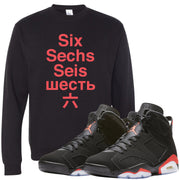 The Jordan 6 Infrared Sneaker Matching Crewneck Sweatshirt is custom designed to perfectly match the retro Jordan 6 Infrared sneakers from Nike.