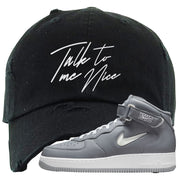 Cool Grey NYC Mid AF1s Distressed Dad Hat | Talk To Me Nice, Black