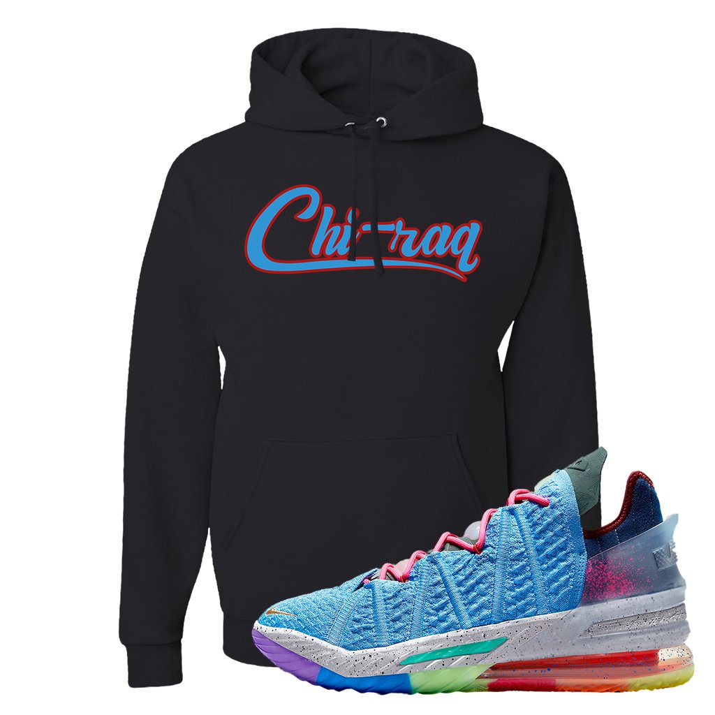 Lebron 18 Best 1-9 Hoodie | Chiraq, Black