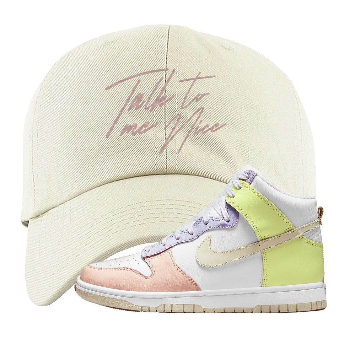 Cashmere High Dunks Dad Hat | Talk To Me Nice, White