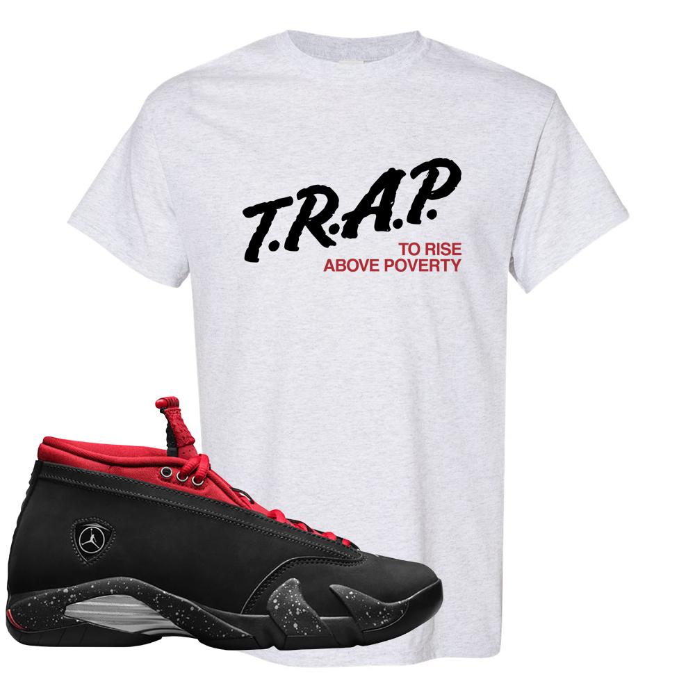 Red Lipstick Low 14s T Shirt | Trap To Rise Above Poverty, Ash