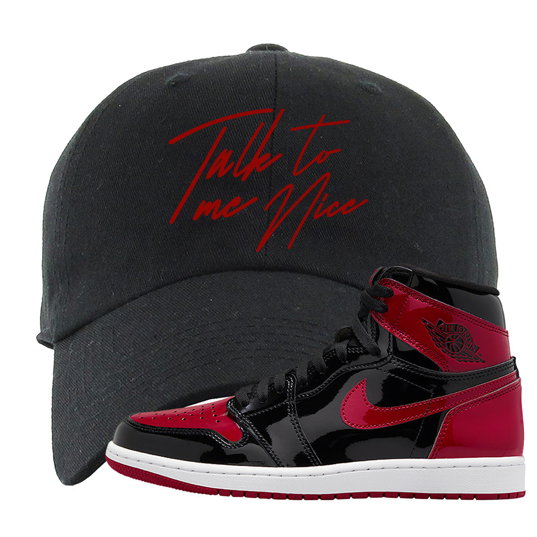 Patent Bred 1s Dad Hat | Talk To Me Nice, Black