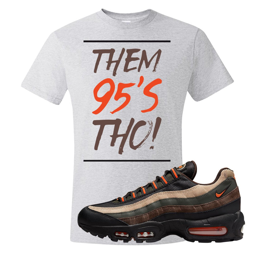 Dark Army Orange Blaze 95s T Shirt | Them 95's Tho, Ash
