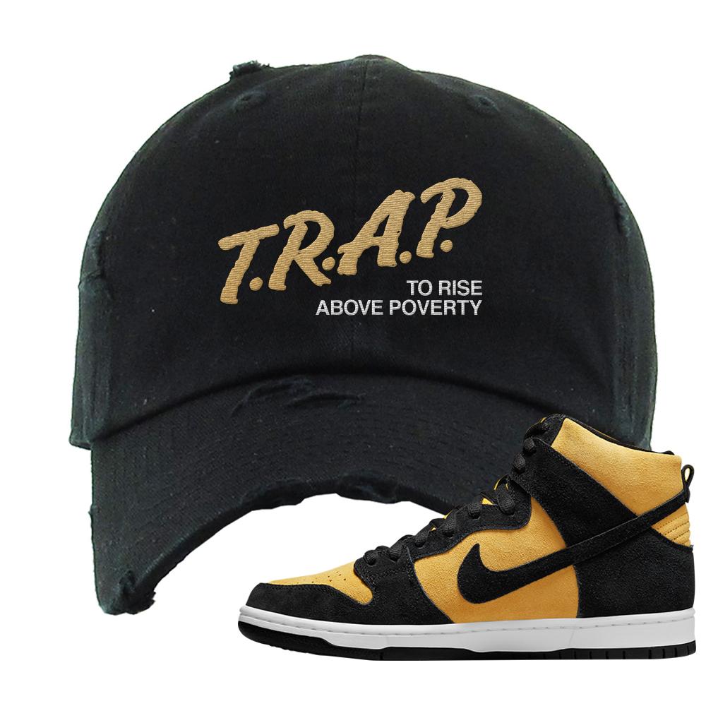 Reverse Goldenrod High Dunks Distressed Dad Hat | Trap To Rise Above Poverty, Black
