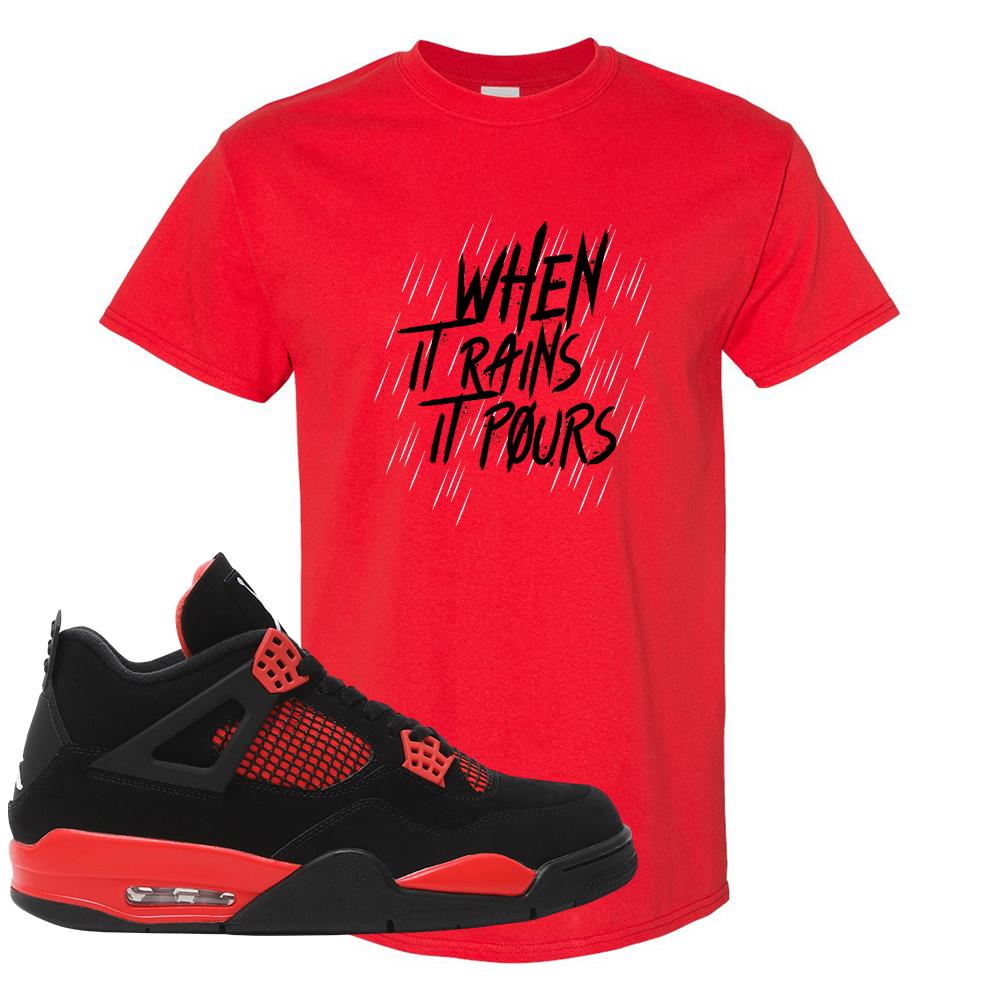 Red Thunder 4s T Shirt | When It Rains, It Pours, Red