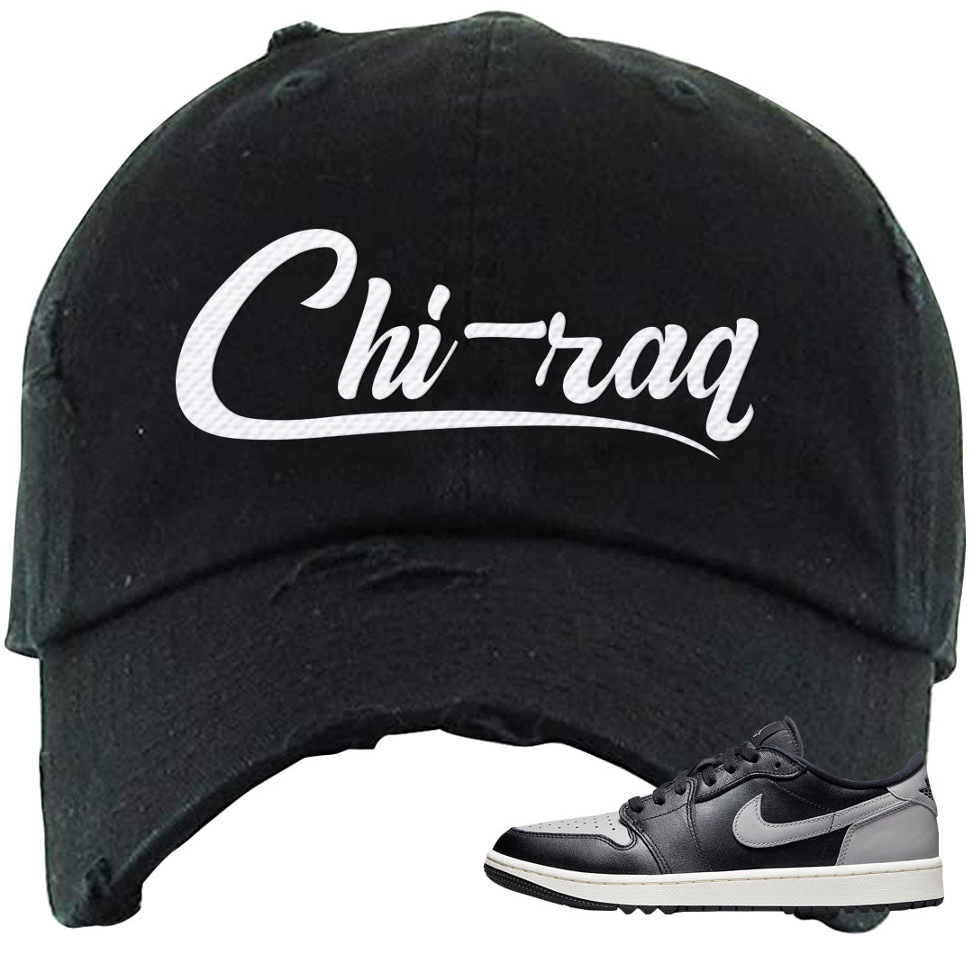 Shadow Golf Low 1s Distressed Dad Hat | Chiraq, Black