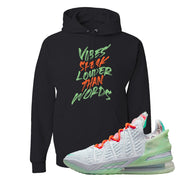 GOAT Bron 18s Hoodie | Vibes Speak Louder Than Words, Black