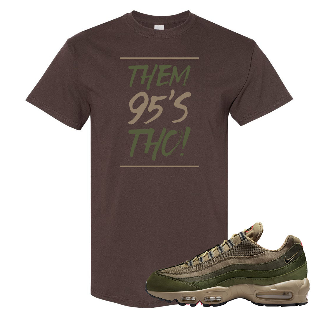 Medium Olive Rough Green 95s T Shirt | Them 95's Tho, Chocolate