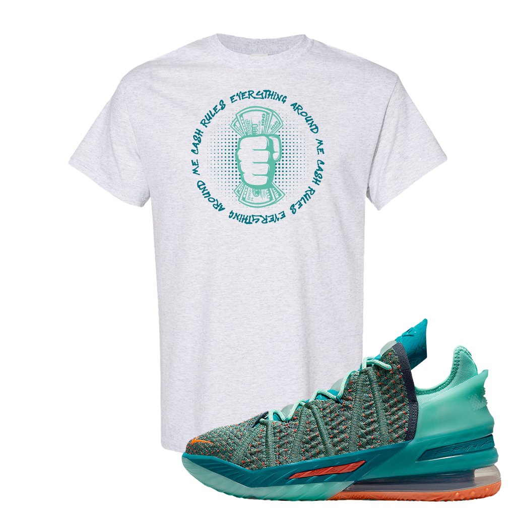 Lebron 18 We Are Family T Shirt | Cash Rules Everything Around Me, Ash