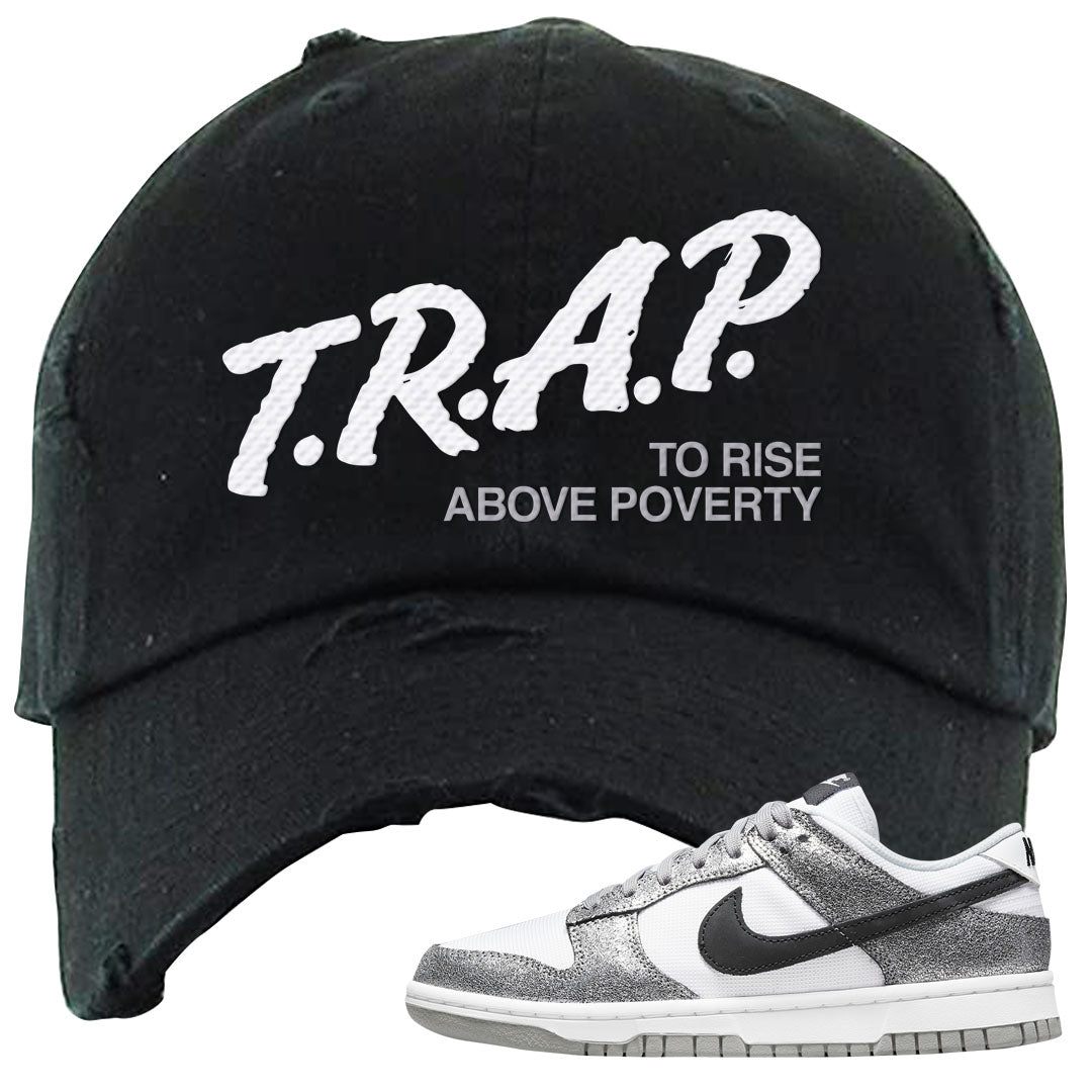 Golden Gals Low Dunks Distressed Dad Hat | Trap To Rise Above Poverty, Black