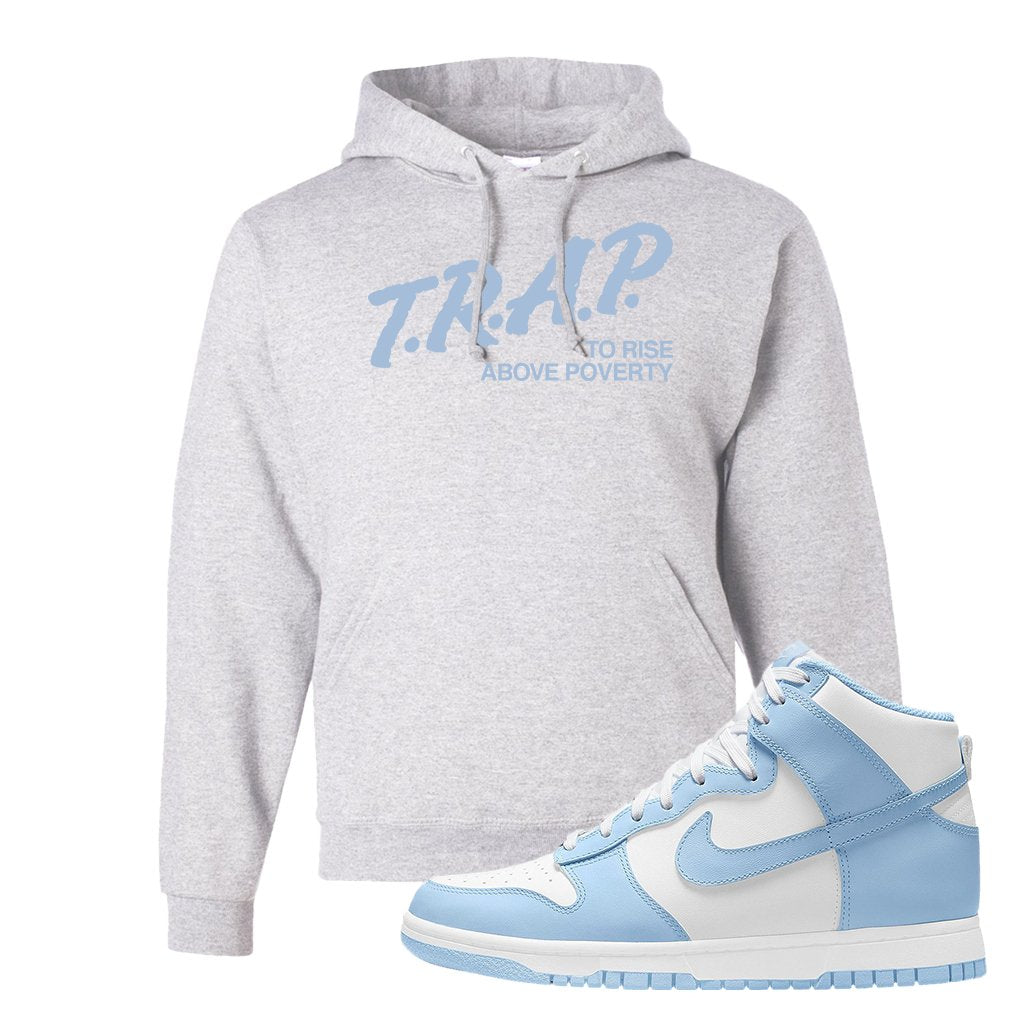 Aluminum High Dunks Hoodie | Trap To Rise Above Poverty, Ash