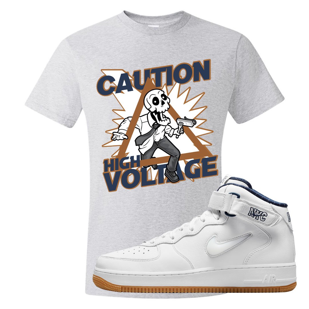 White NYC Mid AF1s T Shirt | Caution High Voltage, Ash